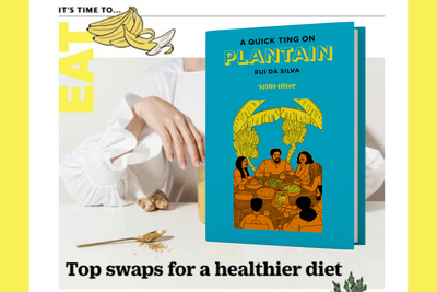 A Quick Ting On Plantain featured in Grazia Magazine